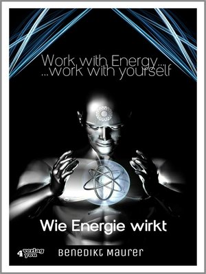 cover image of Work with Energy ...work with yourself